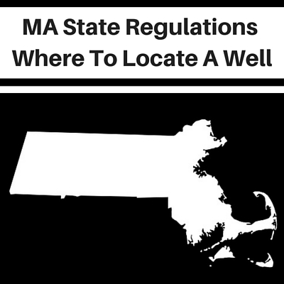Massachusetts Water Well Regulations ma state well regulations