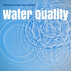 Annual Well Water Testing Water Quality