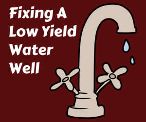 fixing a low yield water well faucet